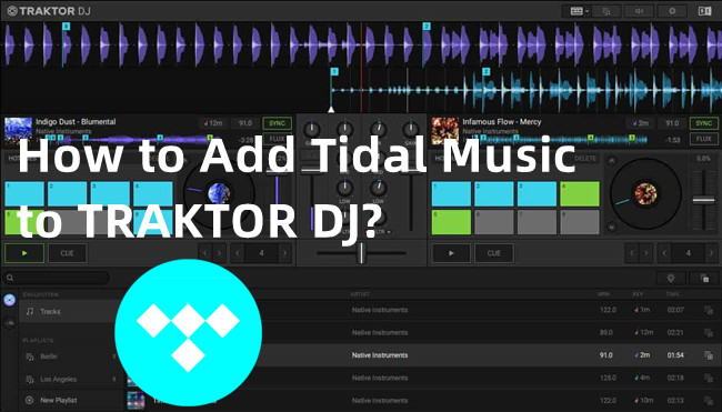 How to Add Tidal Music Tracks to TRAKTOR DJ