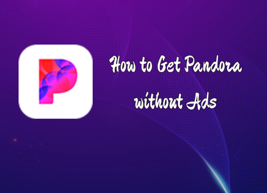 how to get pandora without ads
