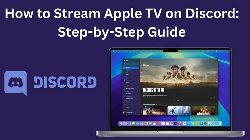 how to stream apple tv on discrod