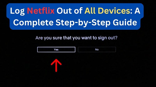 log netflix out of all devices