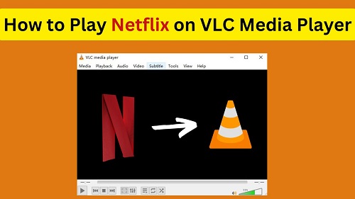 netflix on vlc