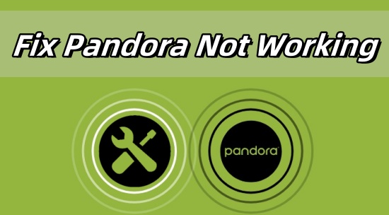 pandora not working