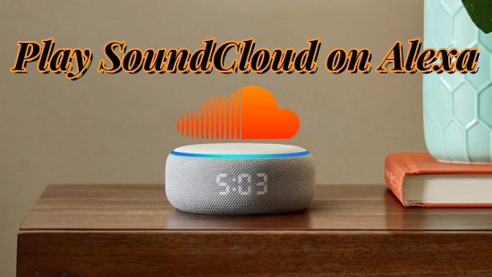 play soundcloud on alexa