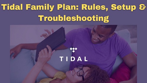 tidal family plan guide