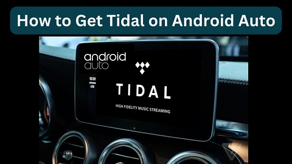 tidal on android auto